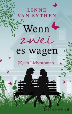 Wenn zwei es wagen (eBook, ePUB) - Sythen, Linne van