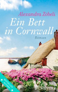 Ein Bett in Cornwall (eBook, ePUB) - Zöbeli, Alexandra