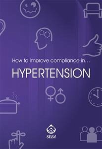 How to improve compliance in… hypertension (eBook, ePUB) - VV., AA.