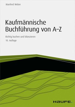Kaufmännische Buchführung von A-Z - inkl. Arbeitshilfen online (eBook, ePUB) - Weber, Manfred