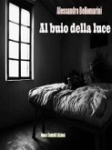 Al buio della luce (eBook, ePUB)