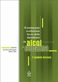 Il trattamento residenziale breve delle dipendenze da alcol e cocaina. Il modello Soranzo (eBook, ePUB)