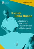 Il metodo Dello Buono nel trattamento delle mobilità muscolo-articolari nel linfodrenaggio (eBook, ePUB)