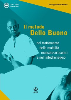 Il metodo Dello Buono nel trattamento delle mobilità muscolo-articolari nel linfodrenaggio (eBook, ePUB) - Dello Buono, Giuseppe