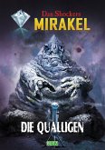 Macabros 062: Die Qualligen (Mirakel 04) (eBook, ePUB)