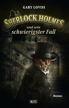 Sherlock Holmes und sein schwierigster Fall / Sherlock Holmes - Neue Fälle Bd.9 (eBook, ePUB) - Lovisi, Gary