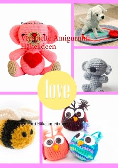 Verspielte Amigurumi Häkelideen (eBook, ePUB) - Grabner, Vanessa