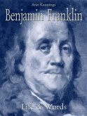 Benjamin Franklin: Life & Words (eBook, ePUB)