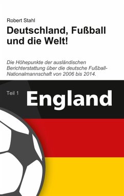 Deutschland, Fußball und die Welt! (eBook, ePUB) - Stahl, Robert