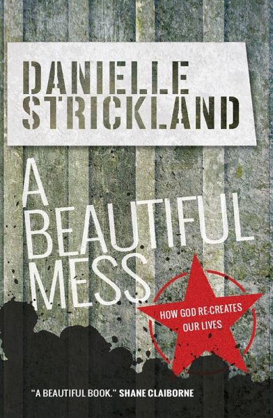 A Beautiful Mess (eBook, ePUB) A Beautiful Mess (eBook, ePUB)