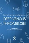 How to improve compliance in… deep venous thrombosis (eBook, ePUB)