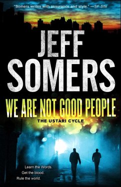 We Are Not Good People (eBook, ePUB) - Somers, Jeff