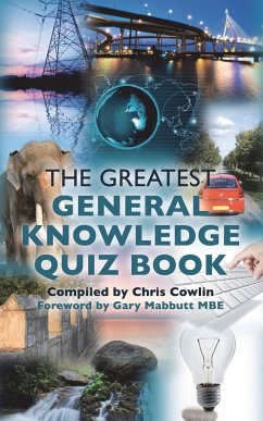 The Greatest General Knowledge Quiz Book - Cowlin, Chris