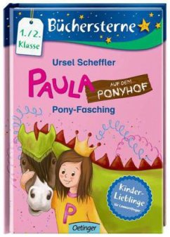 Pony-Fasching / Paula auf dem Ponyhof Bd.2 - Scheffler, Ursel