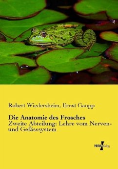 Die Anatomie des Frosches - Wiedersheim, Robert;Gaupp, Ernst