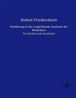 Einführung in die vergleichende Anatomie der Wirbeltiere - Wiedersheim, Robert