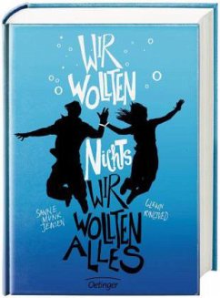 Wir wollten nichts. Wir wollten alles - Munk Jensen, Sanne; Ringtved, Glenn