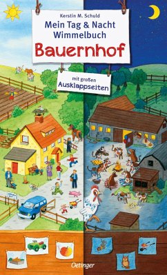 Mein Tag + Nacht Wimmelbuch Bauernhof - Schuld, Kerstin M.