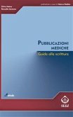 Pubblicazioni mediche. Guida alla scrittura (eBook, ePUB)