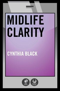 Midlife Clarity (eBook, ePUB) - Black, Cynthia; Carlsmith, Laura