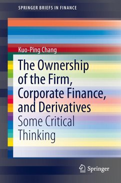 The Ownership of the Firm, Corporate Finance, and Derivatives - Chang, Kuo-Ping