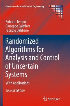 Randomized Algorithms for Analysis and Control of Uncertain Systems - Dabbene, Fabrizio;Calafiore, Giuseppe;Tempo, Roberto