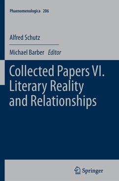 Collected Papers VI. Literary Reality and Relationships - Schutz, Alfred