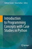 Introduction to Programming Concepts with Case Studies in Python Introduction to Programming Concepts with Case Studies in Python