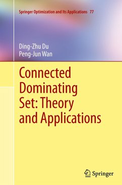 Connected Dominating Set: Theory and Applications - Du, Ding-Zhu;Wan, Peng-Jun