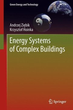 Energy Systems of Complex Buildings - Ziebik, Andrzej;Hoinka, Krzysztof