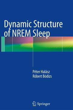 Dynamic Structure of NREM Sleep - Halasz, Peter;Bodizs, Robert