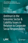 Antitrust in the Groceries Sector & Liability Issues in Relation to Corporate Social Responsibility Antitrust in the Groceries Sector & Liability Issues in Relation to Corporate Social Responsibility
