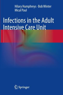 Infections in the Adult Intensive Care Unit - Humphreys, Hilary;Winter, Bob;Paul, Mical