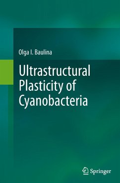 Ultrastructural Plasticity of Cyanobacteria - Baulina, Olga I.