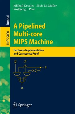 A Pipelined Multi-core MIPS Machine - Kovalev, Mikhail;Müller, Silvia M.;Paul, Wolfgang J.