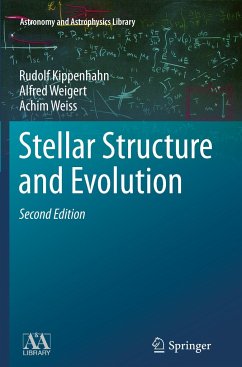 Stellar Structure and Evolution - Kippenhahn, Rudolf;Weigert, Alfred;Weiss, Achim