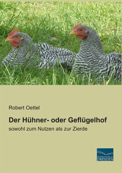 Der Hühner- oder Geflügelhof - Oettel, Robert