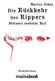 Die Rückkehr des Rippers / Kommissar Steiner Bd.6 (eBook, ePUB)