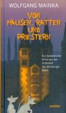 Von Mäusen, Ratten und Priestern