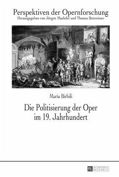 Die Politisierung der Oper im 19. Jahrhundert - Birbili, Maria