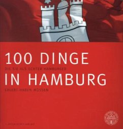 Cover 100 Dinge in Hamburg, die Sie als echter Hamburger erlebt haben müssen