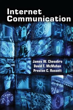 Internet Communication - Chesebro, James W.;McMahan, David T.;Russett, Preston C.