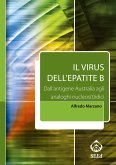 Il virus dell'epatite B. Dall'antigene Australia agli analoghi nucleos(t)idici (eBook, ePUB)