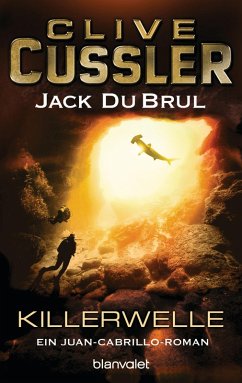 Killerwelle / Juan Cabrillo Bd.8 (eBook, ePUB) - Cussler, Clive; DuBrul, Jack