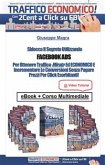 Facebook Ads. La chiave per ottenere traffico mirato ed economico (eBook, ePUB)