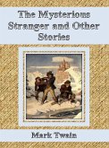 The Mysterious Stranger (eBook, ePUB)