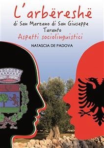 L'arbëreshë di San Marzano di San Giuseppe (Taranto). Aspetti sociolinguistici (eBook, ePUB) - De Padova, Natascia