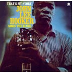 That'S My Story: John Lee Hooker Sings The Blues