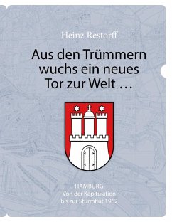 Aus den Trümmern wuchs ein neues Tor zur Welt ... (eBook, ePUB)