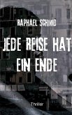 Jede Reise hat ein Ende (eBook, ePUB)